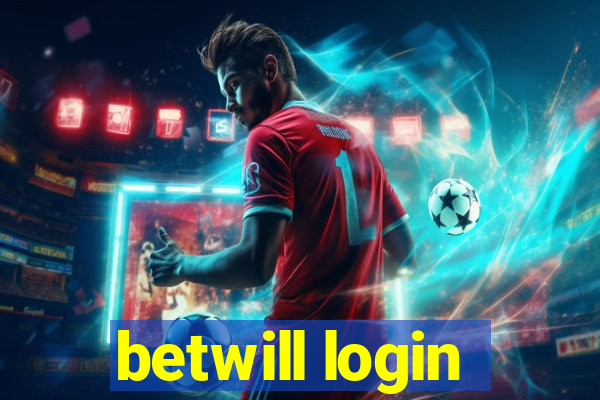 betwill login